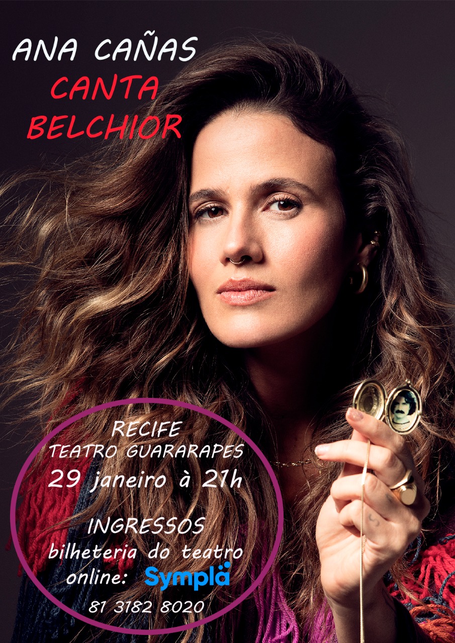 SÁBADO (29) ANA CAÑAS SE APRESENTA NO TEATRO GUARARAPES (21H) CANTANDO BELCHIOR