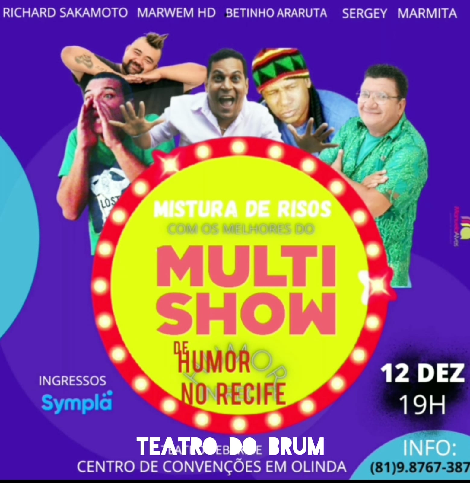 MISTURA DE RISOS COM OS MELHORES DO MULTI-SHOW DE HUMOR ANIMAM O TEATRO DO BRUM NESTE DOMINGO (12) ÀS 19H.