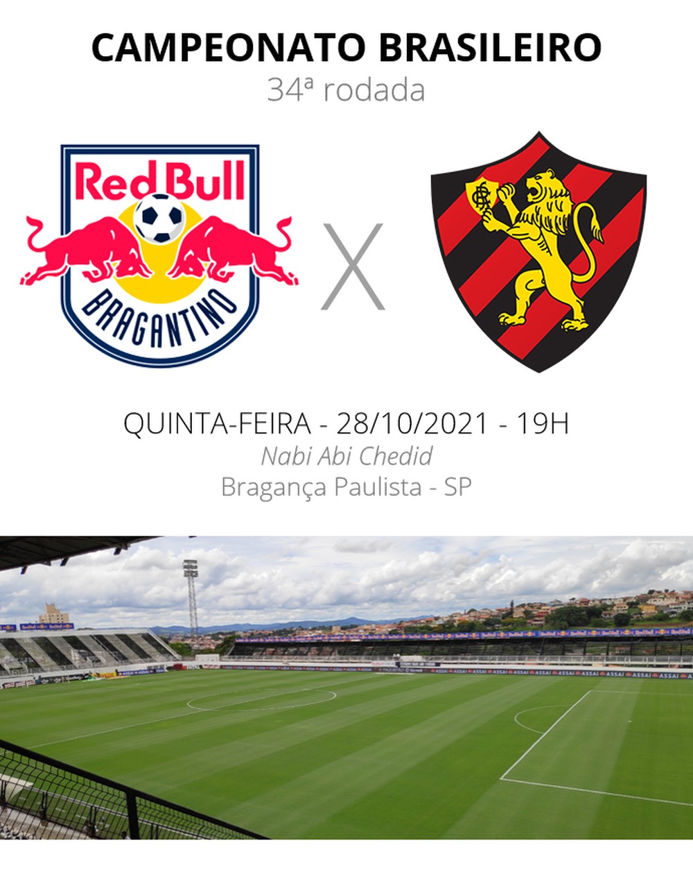 RED BULL BRAGANTINO E SPORT MEDEM FORÇAS NESTA QUINTA-FEIRA, 28, ÀS 19H (DE BRASÍLIA), NO ESTÁDIO NABI ABI CHEDID, EM BRAGANÇA PAULISTA-SP