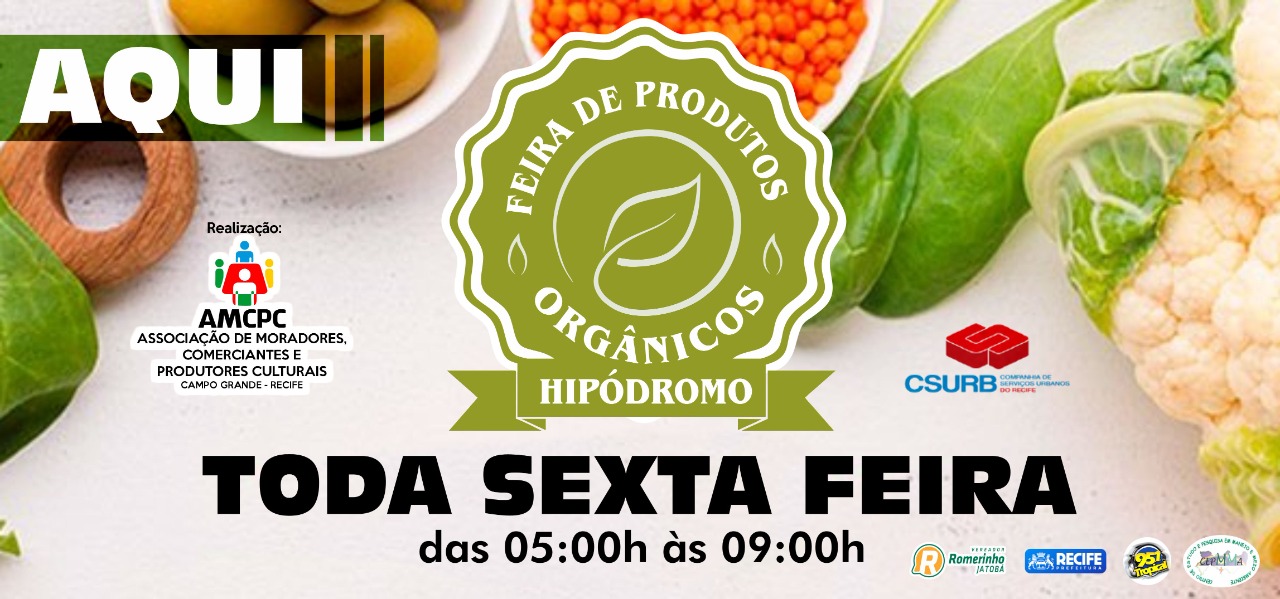 FEIRA ORGÂNICA NO HIÓDROMO TODAS AS SEXTAS DAS 05 ÀS 09H